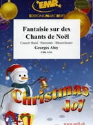 Fantaisie sur des Chants de Noel by Aloy Georges for Concert Band - Blasorchester - Harmonie (Concert Band - Blasorchester - Harmonie)