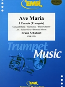 Ave Maria by Schubert Franz - Julian Oliver and Bertrand Moren - for Concert Band - Blasorchester - Harmonie (Concert Band - Blasorchester - Harmonie (TRIO for Trumpets or Cornets))