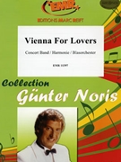 Vienna For Lovers by Noris Gunter for Concert Band - Blasorchester - Harmonie (Concert Band - Blasorchester - Harmonie)