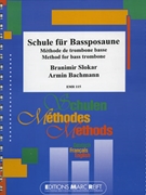 Method for Bass Trombone by Bachmann Armin and Slokar Branimir for Bass Trombone Tutors and Studies (Bass Trombone Tutors and Studies)
