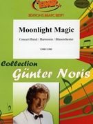Moonlight Magic by Noris Gunter for Concert Band - Blasorchester - Harmonie (Concert Band - Blasorchester - Harmonie)