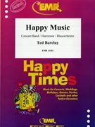 Happy Music by Barclay Ted for Concert Band - Blasorchester - Harmonie (Concert Band - Blasorchester - Harmonie)