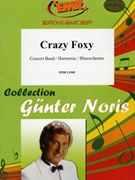 Crazy Foxy by Noris Gunter for Concert Band - Blasorchester - Harmonie (Concert Band - Blasorchester - Harmonie)