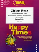 Zirkus Renz by Peter Gustav - Peter King - for Piccolo and Concert Band (Piccolo and Concert Band)