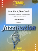 New York New York by Ebb Fred and Kander John - Mortimer John Glenesk - for Concert Band - Blasorchester - Harmonie (Concert Band - Blasorchester - Harmonie)