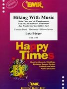 Hiking With Music by Burger Lutz for Concert Band - Blasorchester - Harmonie (Concert Band - Blasorchester - Harmonie)