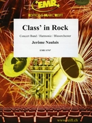 Class' in Rock by Naulais Jerome for Concert Band - Blasorchester - Harmonie (Concert Band - Blasorchester - Harmonie)