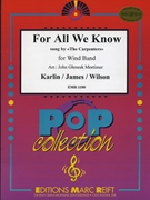 For All We Know by Carpenters - Mortimer John Glenesk - for Concert Band - Blasorchester - Harmonie (Concert Band - Blasorchester - Harmonie)