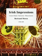 Irish Impressions by Moren Bertrand for Concert Band - Blasorchester - Harmonie (Concert Band - Blasorchester - Harmonie)