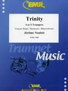 Trinity by Naulais Jerome for Concert Band - Blasorchester - Harmonie (Concert Band - Blasorchester - Harmonie (4 or 5 Trumpets))