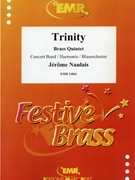 Trinity by Naulais Jerome for Brass Quintet and Concert Band (Brass Quintet and Concert Band)