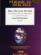 Bless The Lord My Soul by Rachmaninoff Sergei - Mortimer John Glenesk - for Concert Band - Blasorchester - Harmonie (Concert Band - Blasorchester - Harmonie (Marschformat / Petit format / Card Size))