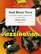 Soul Bossa Nova by Jones Quincy - Marcel Saurer - for Concert Band - Blasorchester - Harmonie (Concert Band - Blasorchester - Harmonie)
