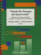 Method for Trombone with F Attachment by Slokar Branimir and Bachmann Armin for Trombone Tutors and Studies (Trombone Tutors and Studies)