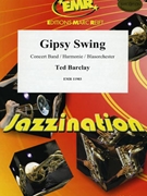 Gipsy Swing by Barclay Ted for Concert Band - Blasorchester - Harmonie (Concert Band - Blasorchester - Harmonie)