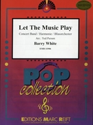 Let The Music Play by White Barry - Ted Parson - for Concert Band - Blasorchester - Harmonie (Concert Band - Blasorchester - Harmonie)