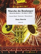 Marche du Boulanger by Bonvin Dany for Concert Band - Blasorchester - Harmonie (Concert Band - Blasorchester - Harmonie (Marschformat / Petit format / Card Size))