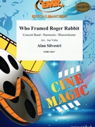Who Framed Roger Rabbit by Silvestri Alan - Valta Jan - for Concert Band - Blasorchester - Harmonie (Concert Band - Blasorchester - Harmonie)