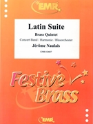 Latin Suite by Naulais Jerome for Concert Band - Blasorchester - Harmonie (Concert Band - Blasorchester - Harmonie (Brass Quintet and Concert Band))