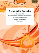Alexander Nevsky by Prokofiev Sergei - Mortimer John Glenesk - for Chorus (Chorus (SATB) and Concert Band)