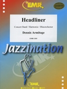 Headliner by Armitage Dennis for Concert Band - Blasorchester - Harmonie (Concert Band - Blasorchester - Harmonie)