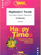 Highlanders' Parade by Barclay Ted for Concert Band - Blasorchester - Harmonie (Concert Band - Blasorchester - Harmonie)
