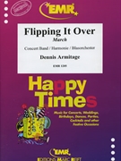 Flipping it Over by Armitage Dennis for Concert Band - Blasorchester - Harmonie (Concert Band - Blasorchester - Harmonie (Marschformat / Petit format / Card Size))