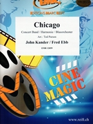 Chicago by Ebb Fred and Kander John - Ted Parson - for Concert Band - Blasorchester - Harmonie (Concert Band - Blasorchester - Harmonie)