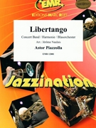 Libertango by Piazzolla Astor - Naulais Jerome - for Concert Band - Blasorchester - Harmonie (Concert Band - Blasorchester - Harmonie)