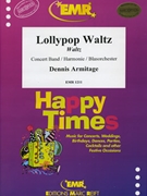 Lollypop Waltz by Armitage Dennis for Concert Band - Blasorchester - Harmonie (Concert Band - Blasorchester - Harmonie (Marschformat / Petit format / Card Size))