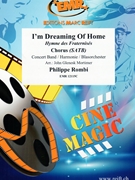 I'm Dreaming Of Home by Rombi Philippe - Mortimer John Glenesk - for Concert Band - Blasorchester - Harmonie (Concert Band - Blasorchester - Harmonie (+ Chorus SATB))