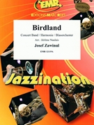 Birdland by Zawinul Josef - Naulais Jerome - for Concert Band - Blasorchester - Harmonie (Concert Band - Blasorchester - Harmonie)