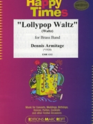 Lollypop Waltz by Armitage Dennis for Brass Band (Brass Band)