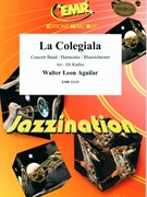 La Colegiala by Aguilar Walter Leon - Jirka Kadlec - for Concert Band - Blasorchester - Harmonie (Concert Band - Blasorchester - Harmonie)