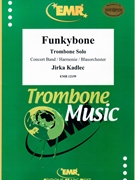Funkybone by Kadlec Jirka for Trombone and Concert Band (Trombone and Concert Band)