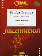 Samba Tramba by Armitage Dennis for Trombone and Brass Band (Trombone and Brass Band)