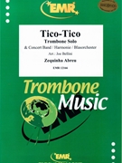 Tico Tico by Abreu Zequinha de - Bellini Joe - for Trombone and Concert Band (Trombone and Concert Band)