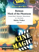 Batman: Mask Of The Phantasm by Walker Shirley - Jirka Kadlec - for Concert Band - Blasorchester - Harmonie (Concert Band - Blasorchester - Harmonie)