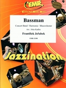 Bassman by Jerabek Frantisek - Jirka Kadlec - for Concert Band - Blasorchester - Harmonie (Concert Band - Blasorchester - Harmonie)