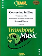 Concertino in Blue by Moren Bertrand for Trombone and Concert Band (Trombone and Concert Band)