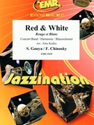 Red & White by Gauya and Chinasky - Jirka Kadlec - for Concert Band - Blasorchester - Harmonie (Concert Band - Blasorchester - Harmonie)