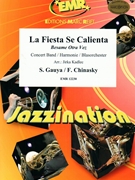 La Fiesta Se Calienta by Gauya and Chinasky - Jirka Kadlec - for Concert Band - Blasorchester - Harmonie (Concert Band - Blasorchester - Harmonie)