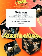 Getaway by Taylor Bernard and Belenky Peter Cor - Jirka Kadlec - for Concert Band - Blasorchester - Harmonie (Concert Band - Blasorchester - Harmonie)