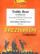Teddy Bear by Mann Kal and Lowe Bernie - Jirka Kadlec - for Concert Band - Blasorchester - Harmonie (Concert Band - Blasorchester - Harmonie)