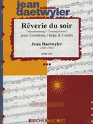 Reverie du Soir by Daetwyler Jean for Trombone and String Orchestra (Trombone and String Orchestra (+ Harpe))