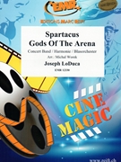 Spartacus Gods Of The Arena by Loduca Joseph - Michal Worek - for Concert Band - Blasorchester - Harmonie (Concert Band - Blasorchester - Harmonie)