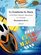 Le Gendarme Se Marie by Lefevre Raymond - Jirka Kadlec - for Concert Band - Blasorchester - Harmonie (Concert Band - Blasorchester - Harmonie)