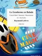 Le Gendarme en Balade by Lefevre Raymond - Jirka Kadlec - for Concert Band - Blasorchester - Harmonie (Concert Band - Blasorchester - Harmonie)