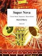 Super Nova by Barry Darrol for Concert Band - Blasorchester - Harmonie (Concert Band - Blasorchester - Harmonie)