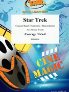 Star Trek by Courage and Fried - Michal Worek - for Concert Band - Blasorchester - Harmonie (Concert Band - Blasorchester - Harmonie)